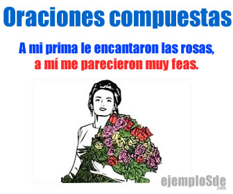 Las oraciones compuestas están formadas por dos o más oraciones simples.